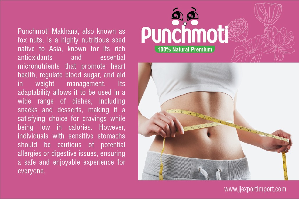 Punchmoti Makhana Weight Management Benefits