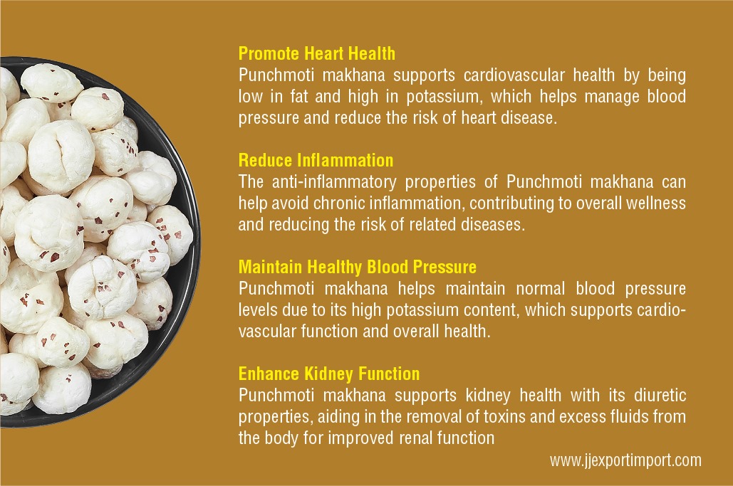 Punchmoti Makhana Additional Health Benefits